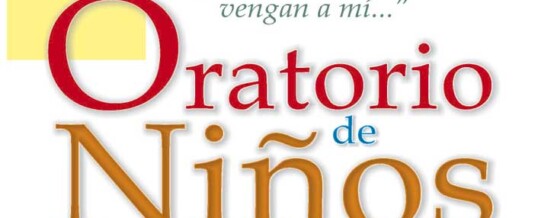 COMIENZAN LOS ORATORIOS DE NIÑOS (7 Nov)