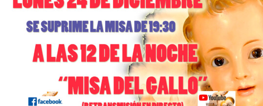 NO TE PIERDAS NADA! HORARIO CELEBRACIONES EN TIEMPO DE NAVIDAD