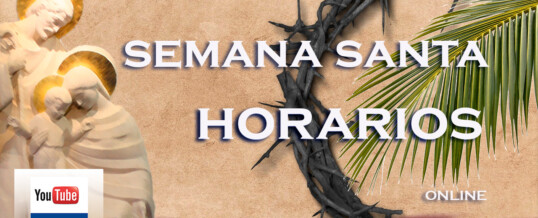 SEMANA SANTA: HORARIOS DE EMISIÓN EN DIRECTO