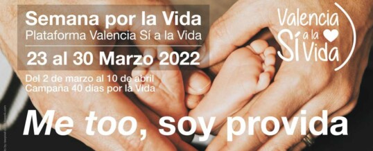 PROGRAMA SEMANA POR LA VIDA Del 23 al 30 de Marzo